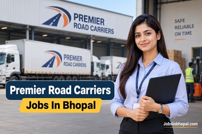 Premier Road Carriers Jobs In Bhopal