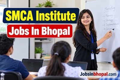SMCA Institute Jobs In Bhopal