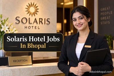 Solaris Hotel Jobs In Bhopal