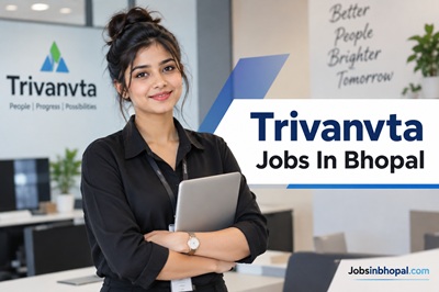 Trivanvta Jobs In Bhopal