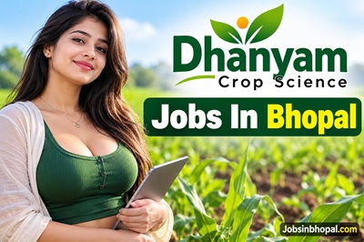 Dhanyam Crop Science Jobs In Bhopal