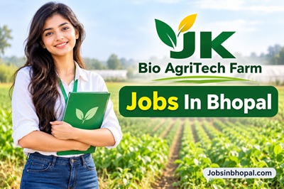 JK Bio AgriTech Farm Jobs In Bhopal