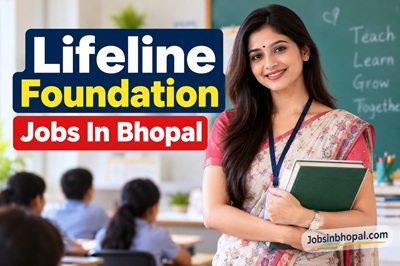 Lifeline Foundation Jobs In Bhopal