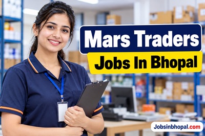 Mars Traders Jobs In Bhopal