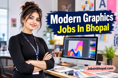 Modern Graphics Jobs In Bhopal