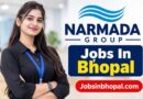 Narmada Group Jobs In Bhopal