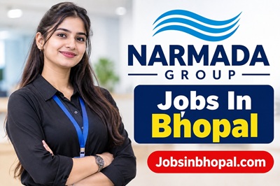 Narmada Group Jobs In Bhopal