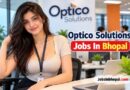 Optico Solutions Jobs In Bhopal