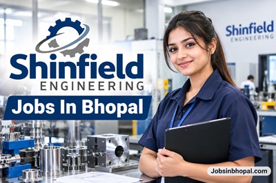 Shinfield Engineering Jobs In Bhopal