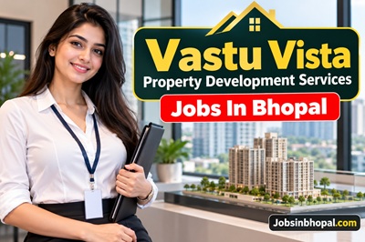 Vastu Vista Property Development Services Jobs In Bhopal